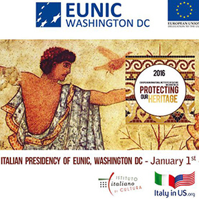 Protecting our Heritage – a program by EUNIC Washington DC, proposed by the Italian rotating presidency of the network